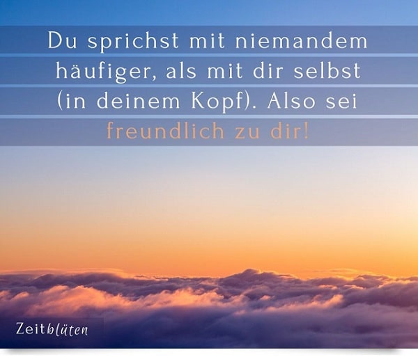 Freudlichkeit gegen den Selbstkritiker